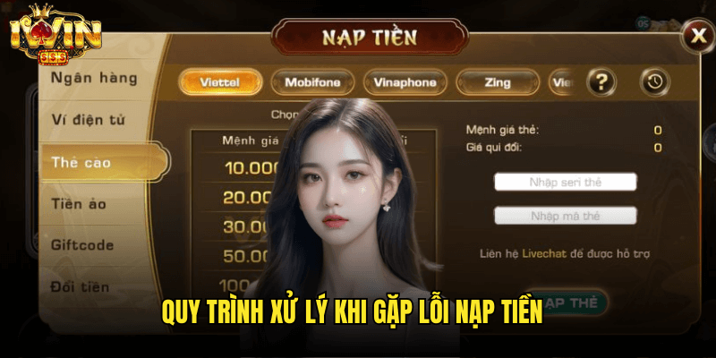 Quy Trình Xử Lý Khi Gặp Lỗi Nạp Tiền